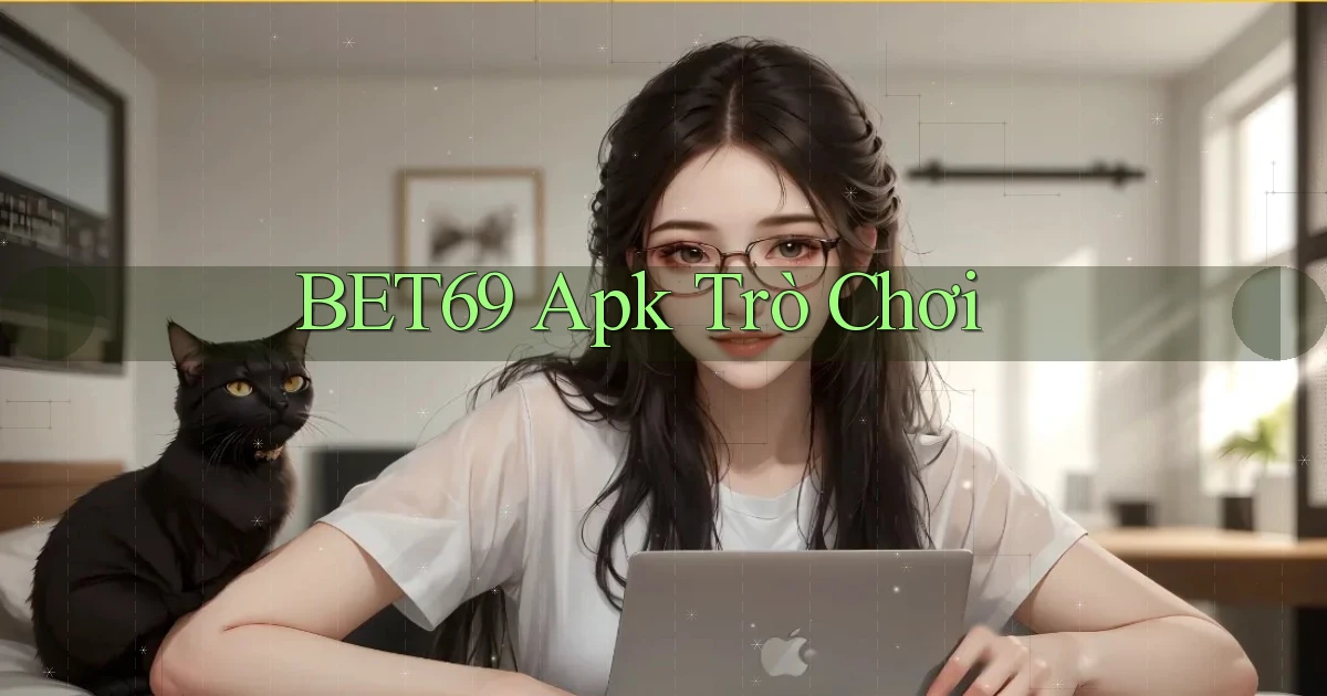 bet69 apk trò chơi