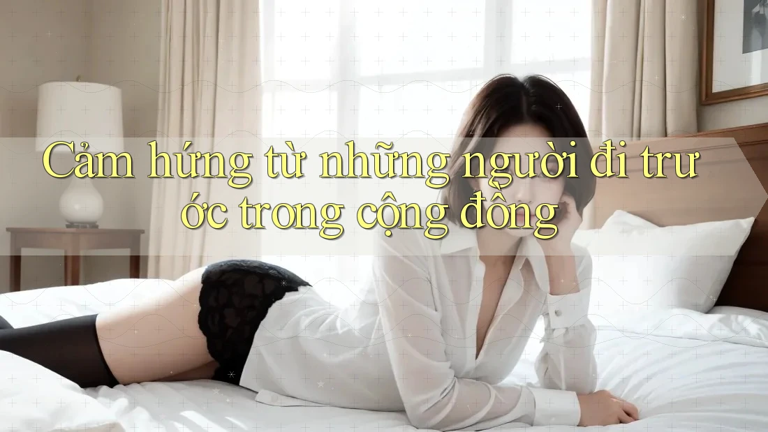 Cảm hứng từ những người đi trước trong cộng đồng