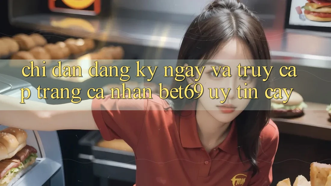 Chỉ dẫn Đăng ký ngay Và Truy cập trang cá nhân Bet69 Uy tín cậy