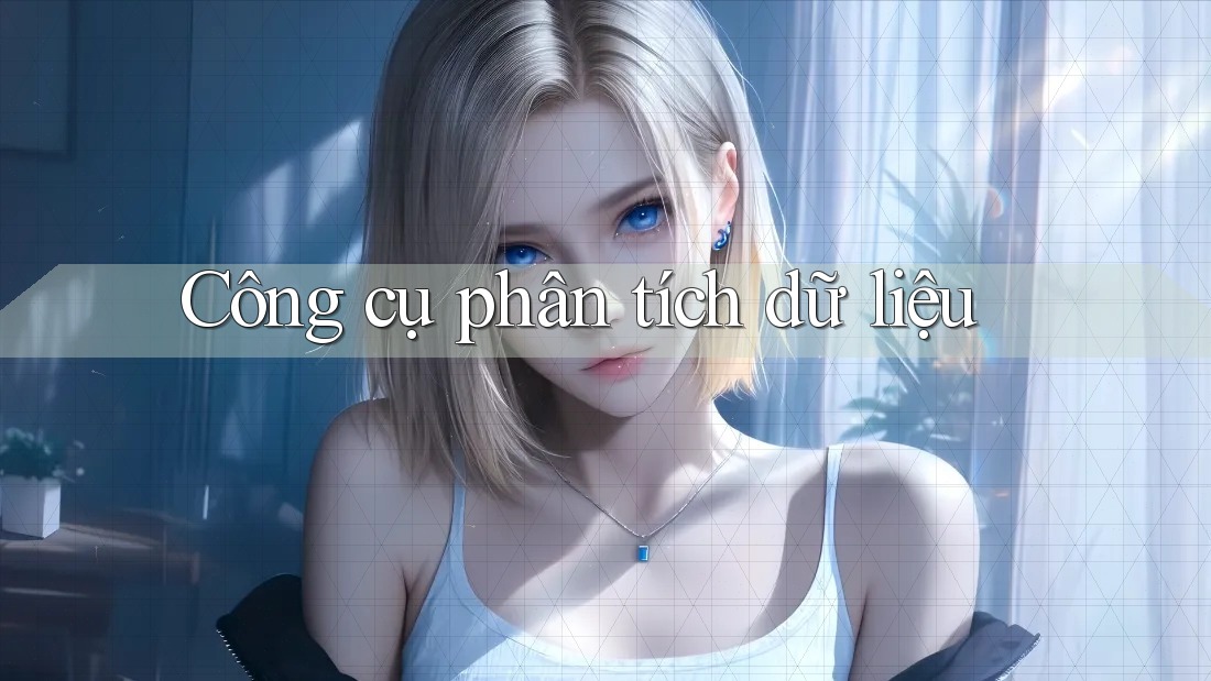 Công cụ phân tích dữ liệu
