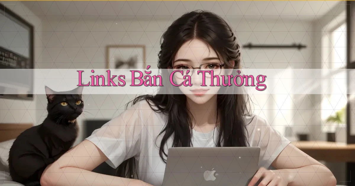 Links Bắn cá thưởng