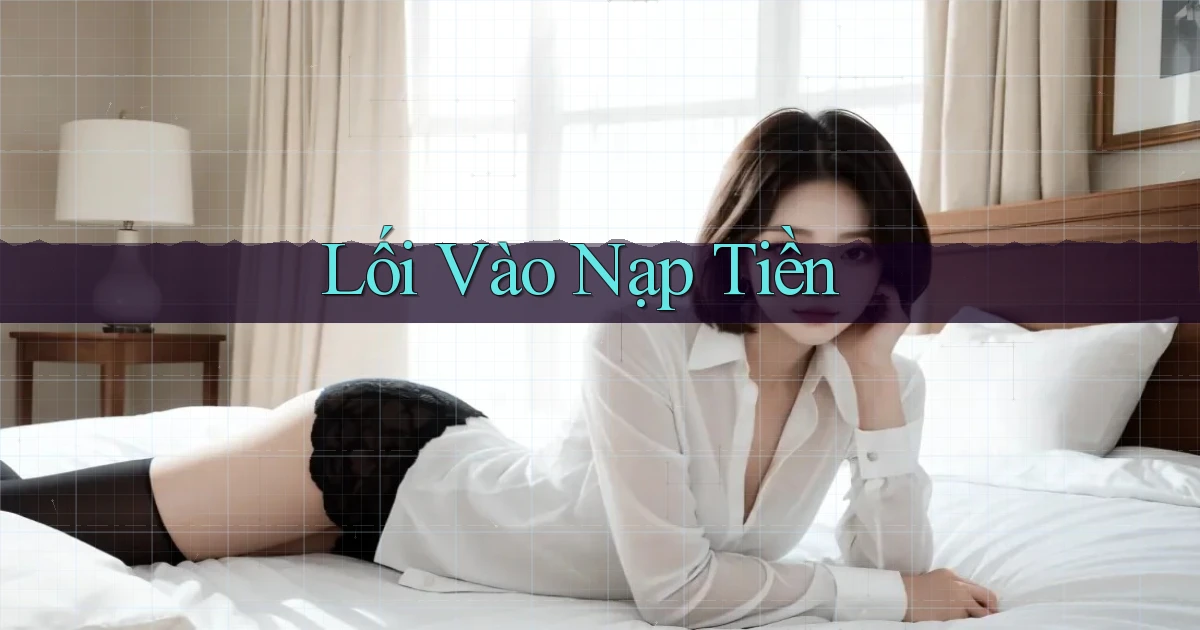 Lối vào Nạp tiền