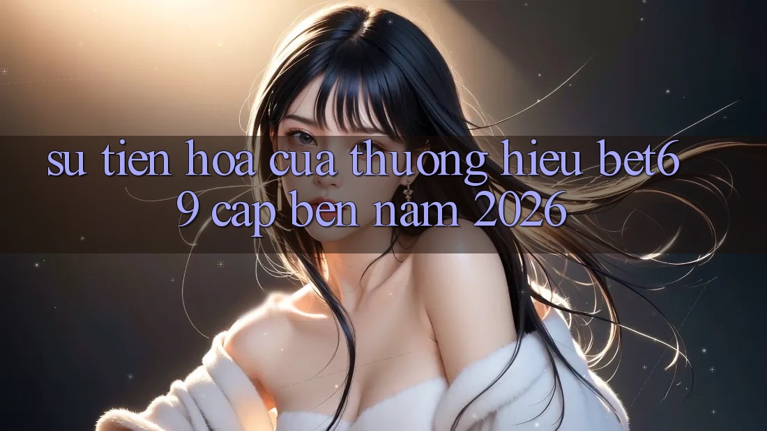 Sự Tiến Hóa Của Thương Hiệu Bet69 Cập bến Năm 2026